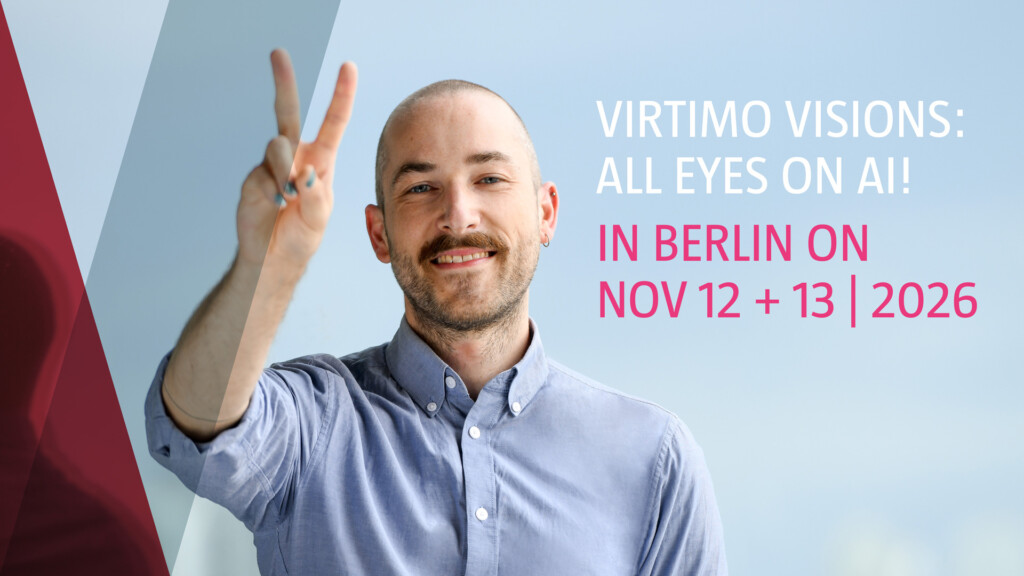 Berlin Calling: Join VIRTIMO VISIONS 2026!